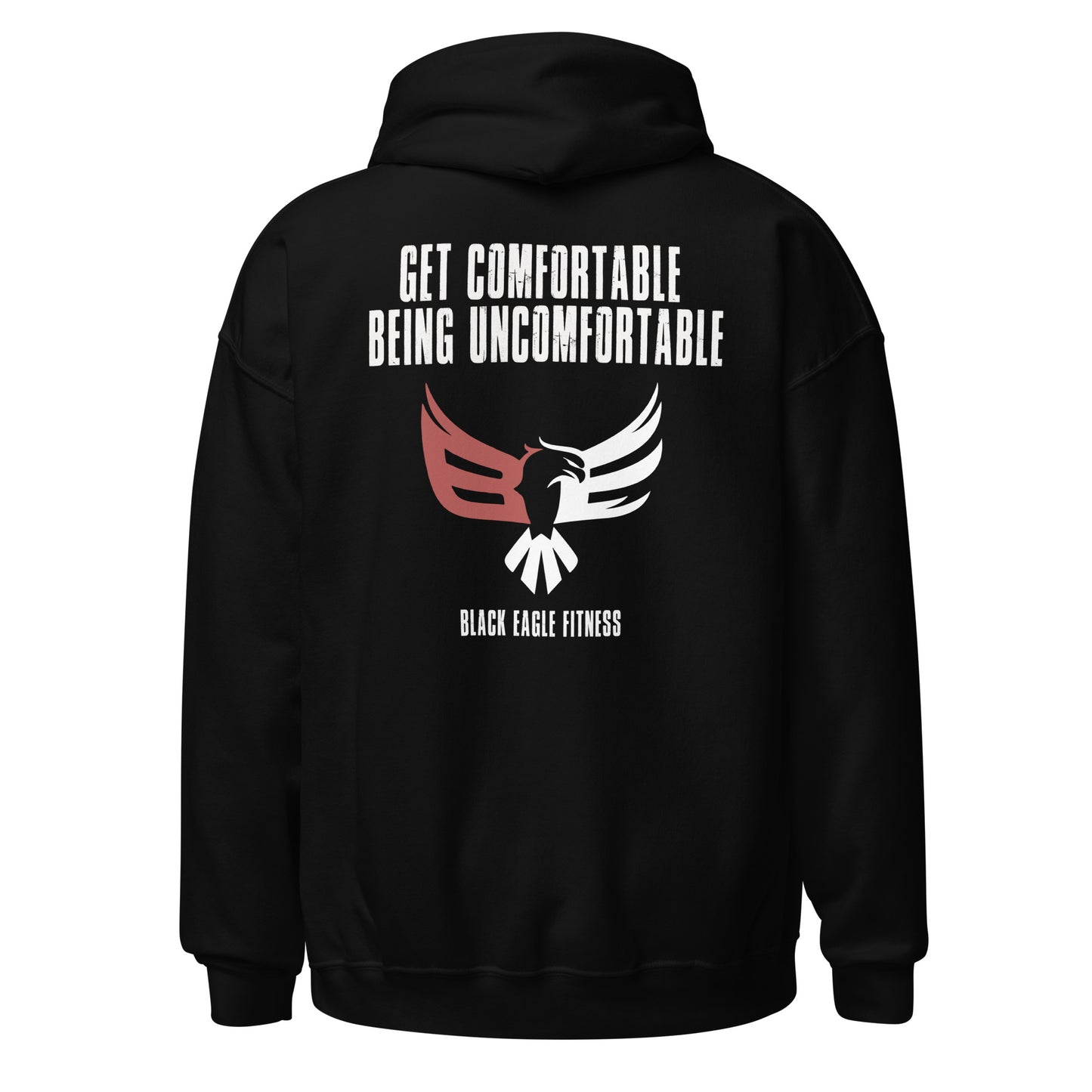 Black Eagle Fitness - Unisex Hoodie - Get Comfortable