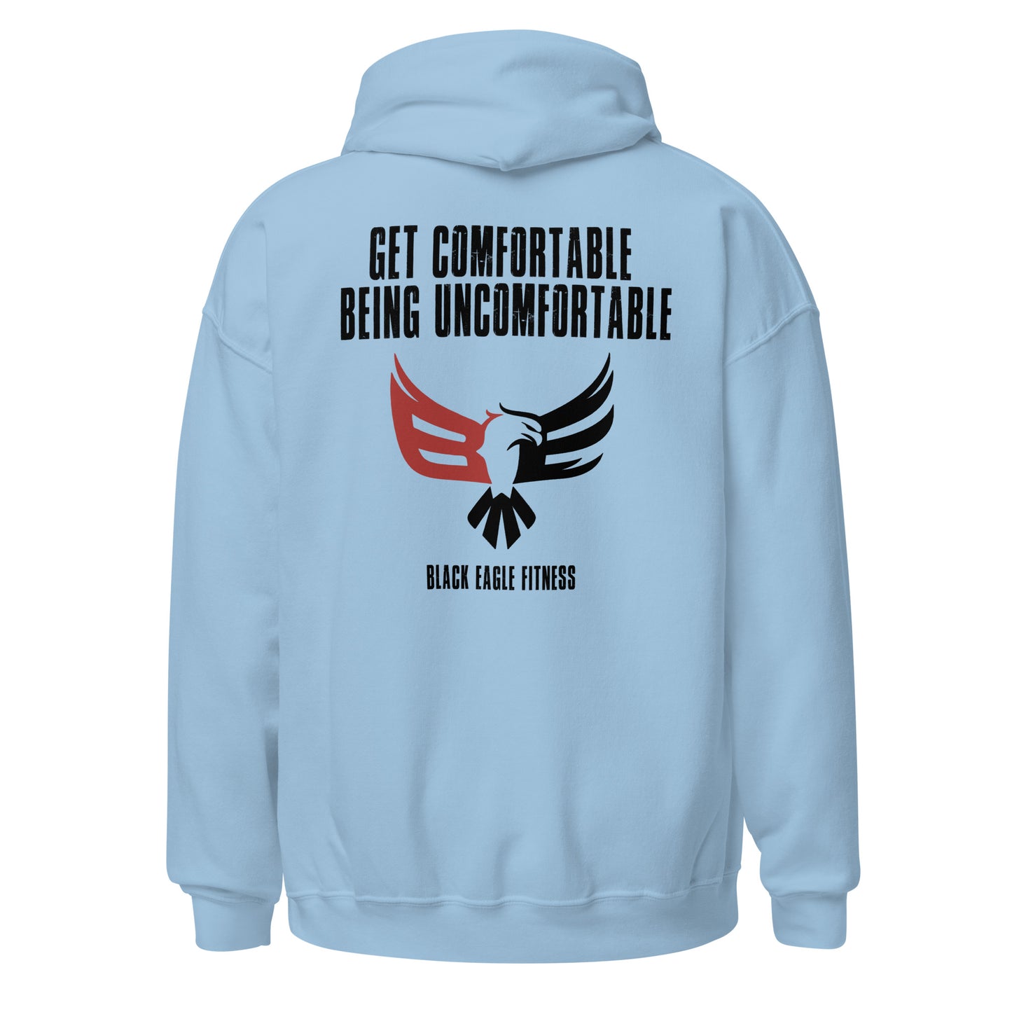 Black Eagle Fitness - Unisex Hoodie - Get Comfortable